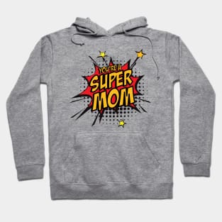 Super mom design Hoodie